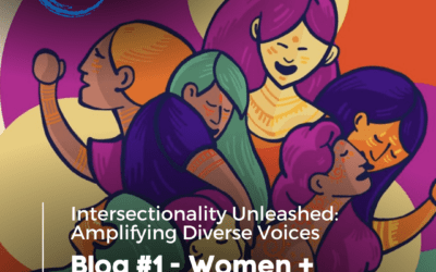 Intersectionality Unleashed: Amplifying Diverse Voices – Blog #1
